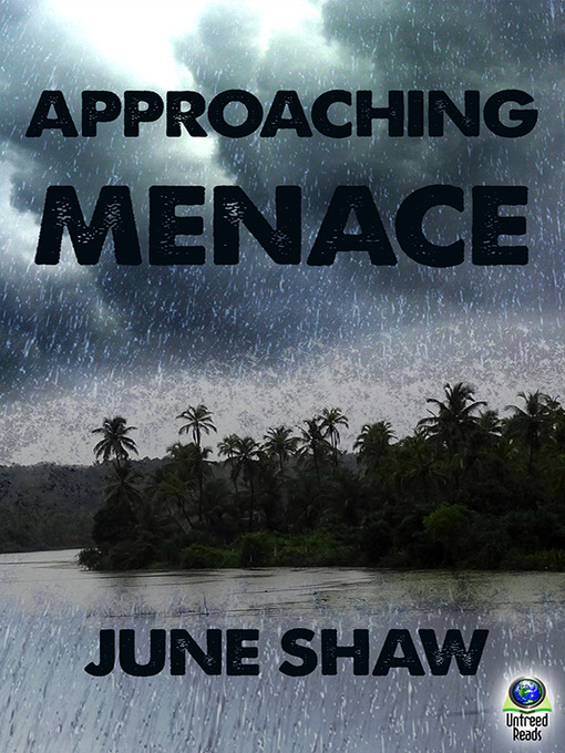 Title details for Approaching Menace by June Shaw - Available